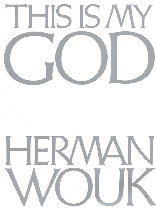 Title details for This Is My God by Herman Wouk - Wait list